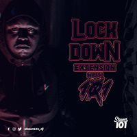 lockdown extension with 101 .5 by DjShaun101