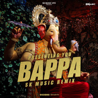 Bappa_Ganpati Special Remix by SK MUSIC VFX