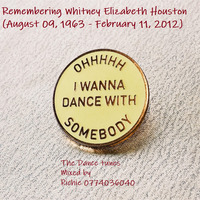 Remembering Whitney_TheDanceTunes by Richard Lugya Kibuuka