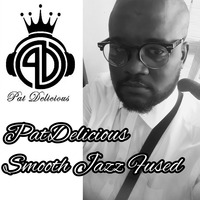 Delicious Smooth Jazz Fused by PatDelicious