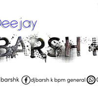DJ BARSH K RAZNATION MIX EP.01 by DJ BARSH K Bpm General