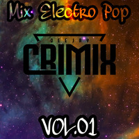 Mix Electro Pop [ ¡ DJ CrimiX 2O2O ! ] - In The House'' by DJ CrimiX Oficial
