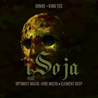 Dinho-King-Tee-ft-Optimist-Musiq-ZA-Vine-Muziq-Element-Deep-Isoja by Lebo Mashile