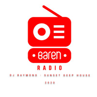SUNSET DEEP HOUSE 2020 - BAREN RADIO - DJ RAYMOND by DJ RAYMOND PANAMA