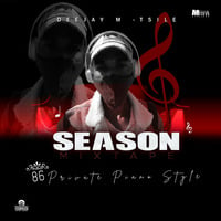 Deejay M-Tsile - Season Mixtape 86 (Private Piano Style) by Deejay M-Tsile