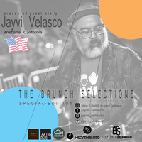 The Brunch Selections [Special Edition] // Presented by Jayvi Velasco [Guest mix] // From San Fransisco, California [US] by THE BRUNCH SELECTIONS