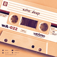 weAFRO 022 By Echo Deep by weAFRO