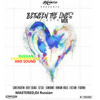BETWEEN THE LINES RIDDIM MIX RUSSIAN ENTERTAINMENT AND SOUND1 by Selekta DjRussian +254