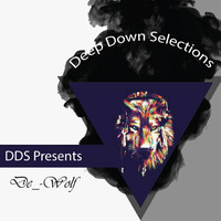 Deep Down Selections ( Appreciation mix ) by Deep Down Selections (DDS) Podcast