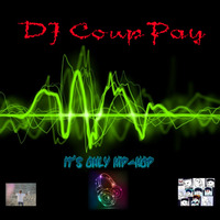 Dj CoupPay Hip Hop Mix - Ding Ding Done! by Dj CoupPay