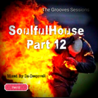 Part 12..SoulfulHouse Mix (Da-DeepoveR) by Da-DeepoveR