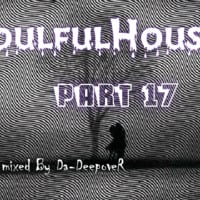 Part 17 SoulfulHouse LeveL 2 Loading mix by Da-DeepoveR