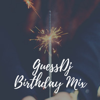 GuessDj Birthday Mix by GuessDj