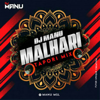 MALHARI MY STYLE TAPORI MIX DJ MANU by Manu Msl