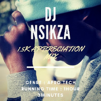 1,5K APPRECIATION MIX by DJ NSIKZA SA