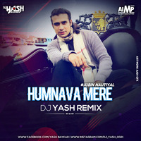 Humnava Mere (Jubin Nautiyal) Dj Yash Remix by AIMP