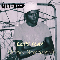 MLT-DEEP _ Let's Play(Angry Namasters) by MLT-DEEP