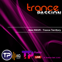 Alex MAVR - Trance Territory  | Trance Set support # 1143 by Radio Trance Passion