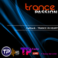 CalDerA - TRANCE IN HEART | Trance Set support # 1158 by Radio Trance Passion