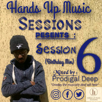 Hands Up Music Session 6 (Birthday Mix) by Hands Up Music Sessions