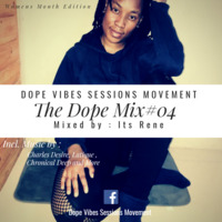 DVSM Presents The Dope Mix#04 Mixed by Its Rene by Rorisang Ramakutwane