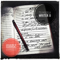 To Mood A Writer II - Chilled Classical Mix by The House Of Horla Mixes