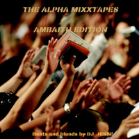 THE ALPHA AMBAITU EDITION by DJ JESSE.KE