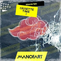 SEASON TWO: Cassette Take 2 Mixed By ManOfArt by ManOfArt