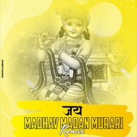 Jai Madhav Madan Murari (Krishna Bhajan 2020 Mix) - Dj Annu Chhatarpur by Dj Annu Official