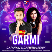 Garmi (Remix) Dj Pankaj &amp; Dj Pritha by RF Records