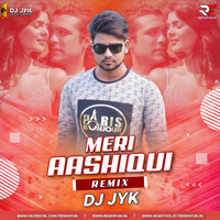 Meri Aashiqui (Remix) DJ JYK by RF Records