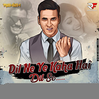 Dil Ne Ye Kaha Hai Dil Se - Remix - DJ Ashish SR by RF Records