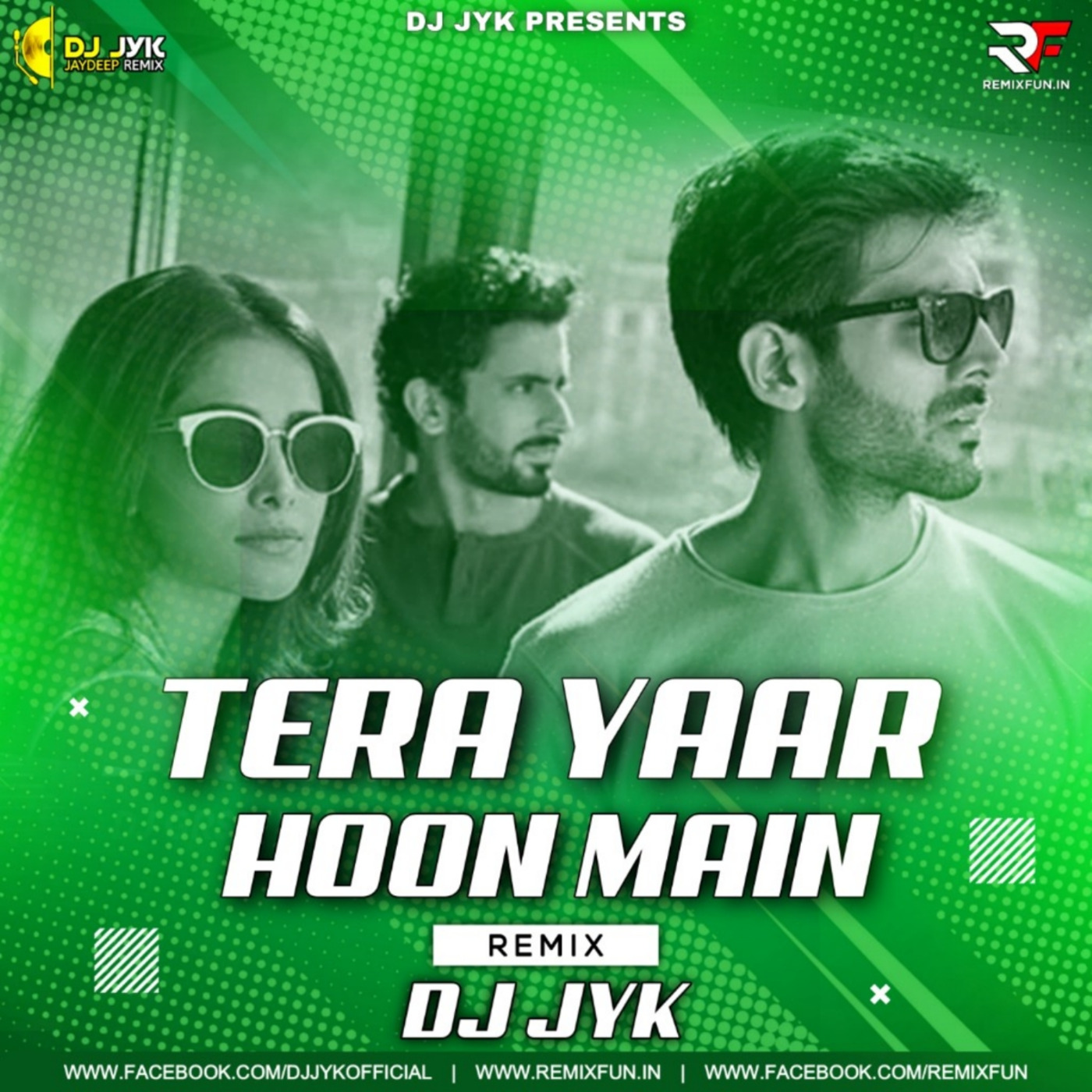 Tera Yaar Hoon Main (Remix) DJ JYK