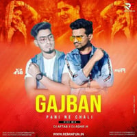 Gajban Pani Ne Chali (Remix) - DJ Aftab &amp; DJ Ashif.H (RemixFun.In) by RF Records