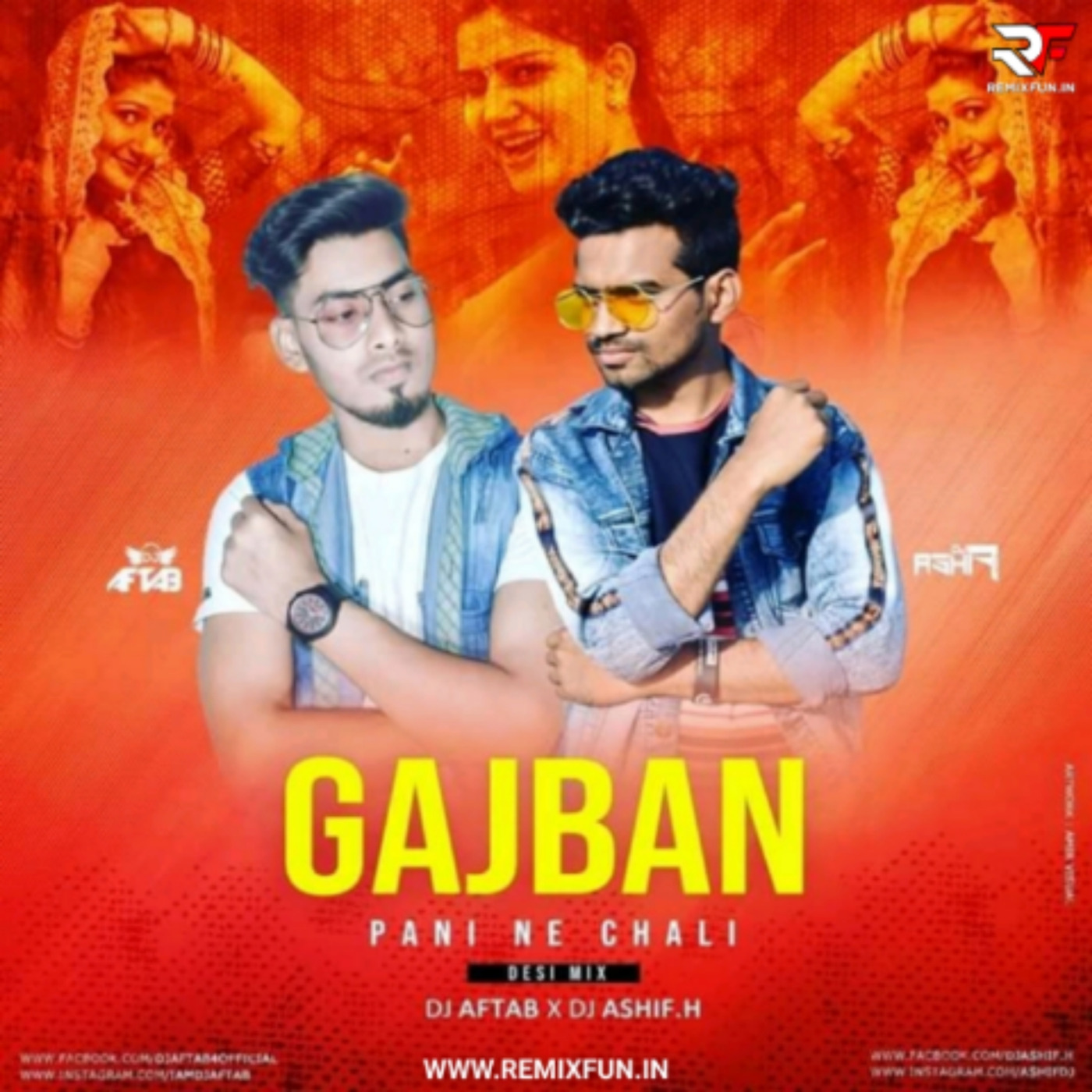 Gajban Pani Ne Chali (Remix) - DJ Aftab & DJ Ashif.H (RemixFun.In)
