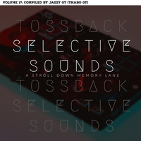 Tossback Selective Sounds 17 Mixed By Jazzy GT [Thabo GT] by Jazzy GT[Thabo GT]