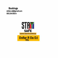 Stay home mix (drive mix) #saveLives #be_a_hero #letUsStayHome #Ijampile by Dollar R Da DJ 🇿🇦