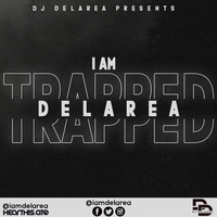 TRAPPED - DJ DELAREA by iamdelarea