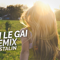Le Gai Le Gai (Club Mix) - DJ Stalin by Remix Square