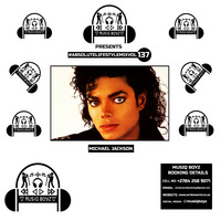 MusiQ BoyZ - Absolute Lifestyle Mix Vol. 137 (Strictly Michael Jackson) by MusiQ BoyZ