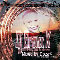 Dj Bronx K-s 2020 Birthday Xperia De La Imperiale (Afrikan Brewed Essentials EP7)Mixed by Doza® (Mr Havard by DPSA