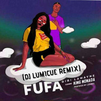 Gigi Lamayne ft King Monada -Fufa (DJ Lumicue Remix) by DJ LumiCue
