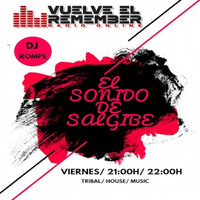 EL SONIDO DE SALGIBE #19 by Vuelve el Remember - Radio Online