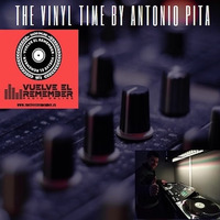 THE VINYL TIME #34 by Antonio Pita by Vuelve el Remember - Radio Online