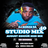 DJ KOKZA SA - (STUDIO MIX 40) - AUGUST #2HOUR 2020 MIX by Koketso Djkokza