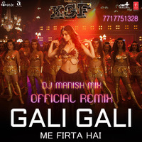 Gali Gali Me Firta Hai (Official Remix) Dj Manish Mix.mp3 by Dj Manish Mix