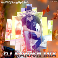 Dhibari Me Rahuye Na Tel Official Dj Mix Hard Bess - Dj Manish Mix (WwW.DjSongMp3.Info) by Dj Manish Mix