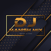 Pandey Ji Ka Beta Hu (Ritesh Pandey) Official Dj Remix By - Dj Manish Mix by Dj Manish Mix