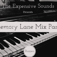 The Expensive Sounds Memory Lane Mix Part II by Romeo