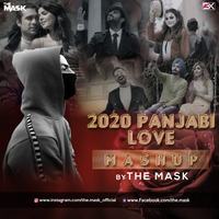 2020 Punjabi Love Mashup By The Mask by Ťhë Mãsķ